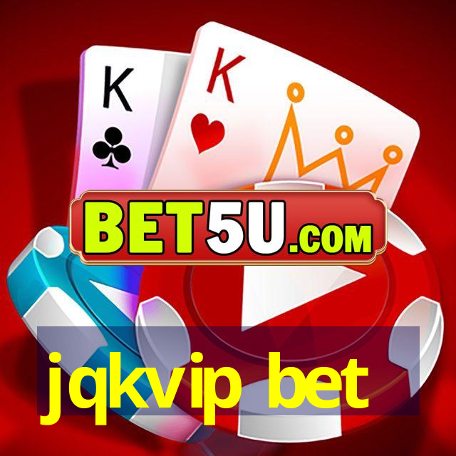 jqkvip bet